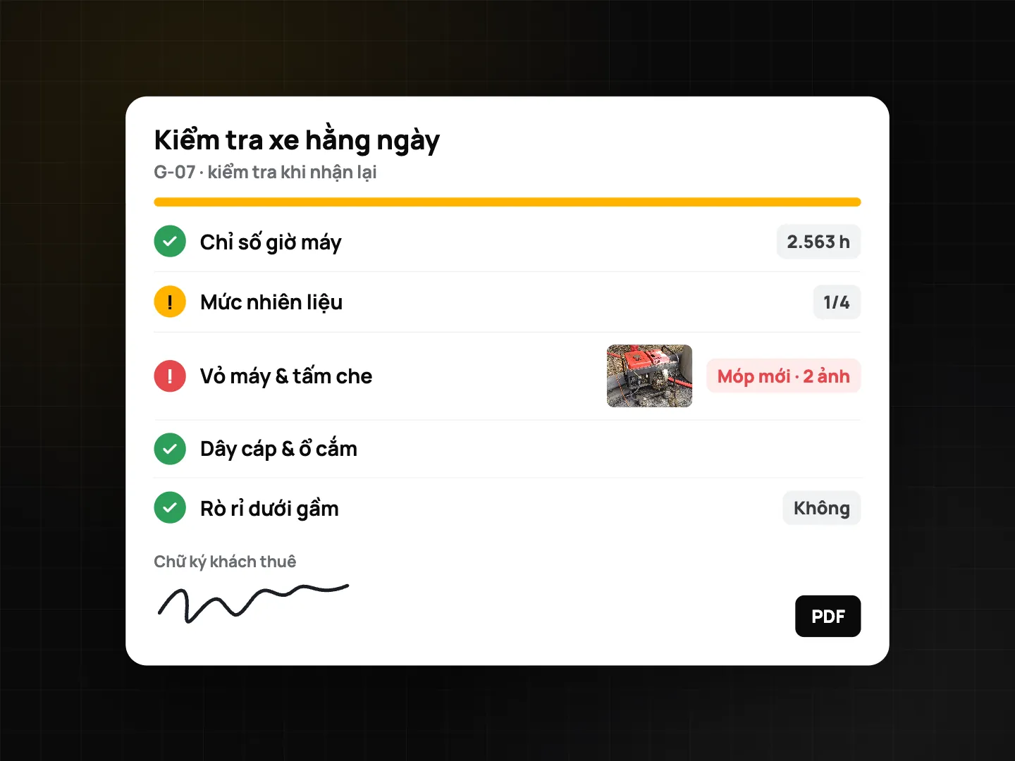 Checklist Kiểm tra xe hằng ngày dùng cho lần nhận xe: giờ máy 2.563 h, xăng 1/4, vỏ máy móp mới có 2 ảnh bị gắn cờ, dây cáp và ổ cắm đạt, không rò rỉ, chữ ký khách