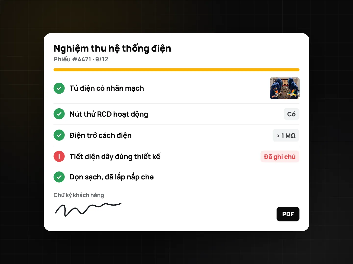 Checklist Nghiệm thu hệ thống điện cho Job #4471: tủ điện có nhãn kèm ảnh, nút test RCD hoạt động, điện trở cách điện trên 1 MΩ, tiết diện cáp bị đánh dấu kèm ghi chú, khu vực sạch, chữ ký khách hàng