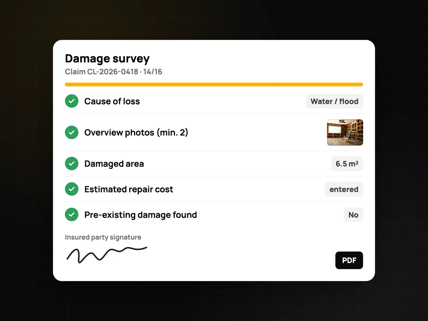 Damage survey checklist: cause of loss, overview photos minimum 2, damaged area 6.5 m², estimated repair cost entered, pre-existing damage No, insured signature